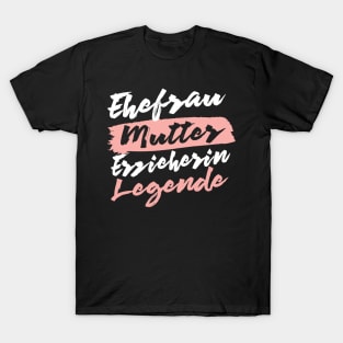 Ehefrau Mutter Erzieherin Legende T-Shirt